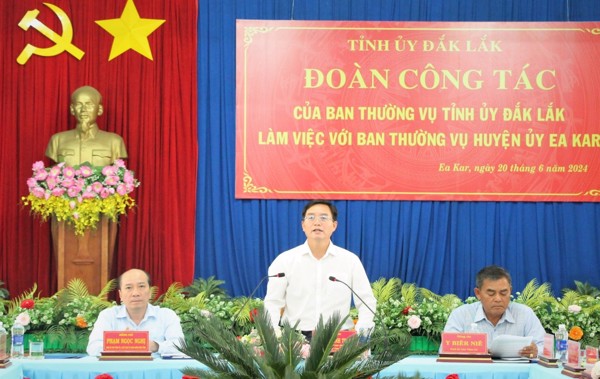 Ban Thường vụ Tỉnh ủy Đắk Lắk  làm việc với Ban Thường vụ Huyện ủy Ea Kar 