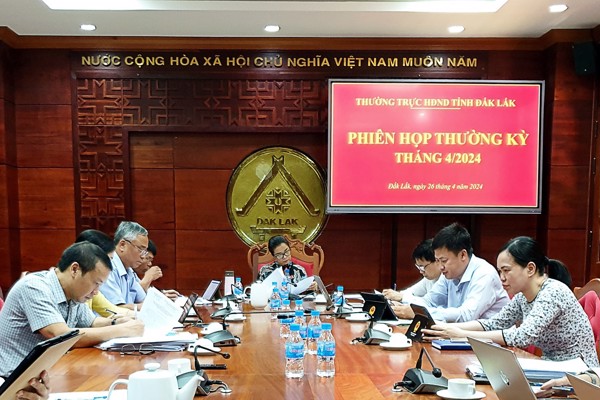 Thường trực Hội đồng nhân dân tỉnh Đắk Lắk họp Phiên thường kỳ tháng 4 năm 2024