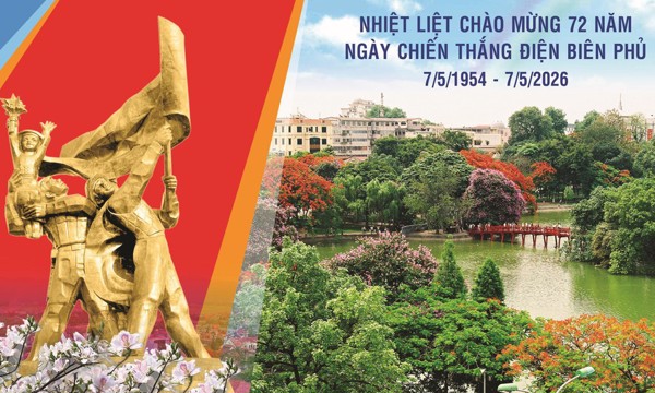 Kỷ niệm 72 năm Chiến thắng Điện Biên Phủ (07/5/1954 - 07/5/2026): Tự hào lịch sử - vững bước tương lai