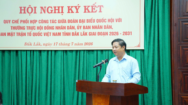 Đoàn đại biểu Quốc hội tỉnh Đắk Lắk ký kết quy chế phối hợp công tác với Thường trực HĐND, UBND, Ủy ban MTTQ Việt Nam tỉnh