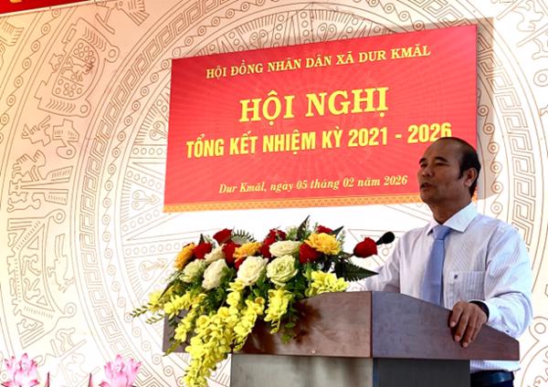 HĐND xã Dur Kmăl tổ chức Hội nghị tổng kết hoạt động nhiệm kỳ 2021 -2026