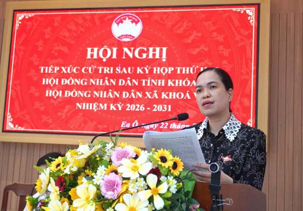 Hội nghị tiếp xúc cử tri sau Kỳ họp thứ Hai HĐND tỉnh Đắk Lắk khóa XI và HĐND xã Ea Ô khóa VII