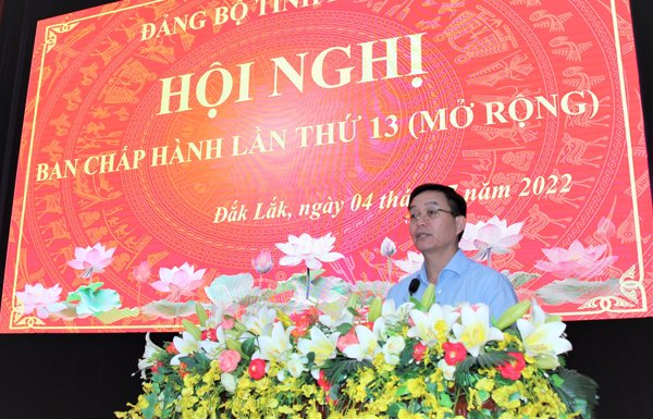 Hội nghị Ban Chấp hành Đảng bộ tỉnh Đắk Lắk lần thứ 13