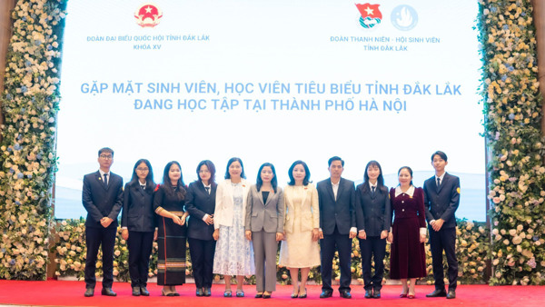 Đoàn Đại biểu Quốc hội tỉnh Đắk Lắk gặp mặt  sinh viên, học viên tiêu biểu tỉnh Đắk Lắk đang học tập tại Thành phố Hà Nội